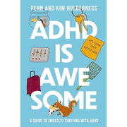 ADHD is Awesome Penn Kim Holderness , Healthy Happy ADHD Lisa Dee 2 Books Collection Set - The Book Bundle