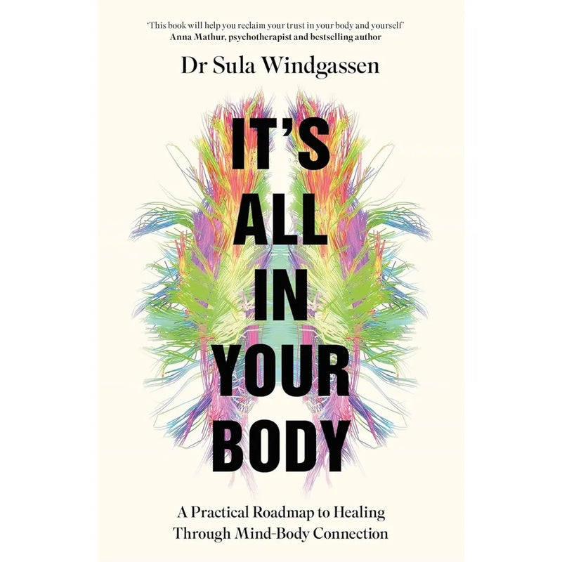 Its All In Your Body HB,Stronger Mind Body Life,Success through Positive 3 Books Collection Set - The Book Bundle