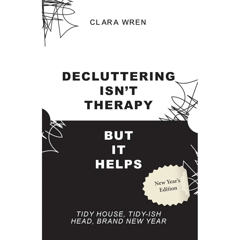 Decluttering Isn’t Therapy Clara Wren,Reset Your Home Lesley Spellman 2 Books Collection Set - The Book Bundle