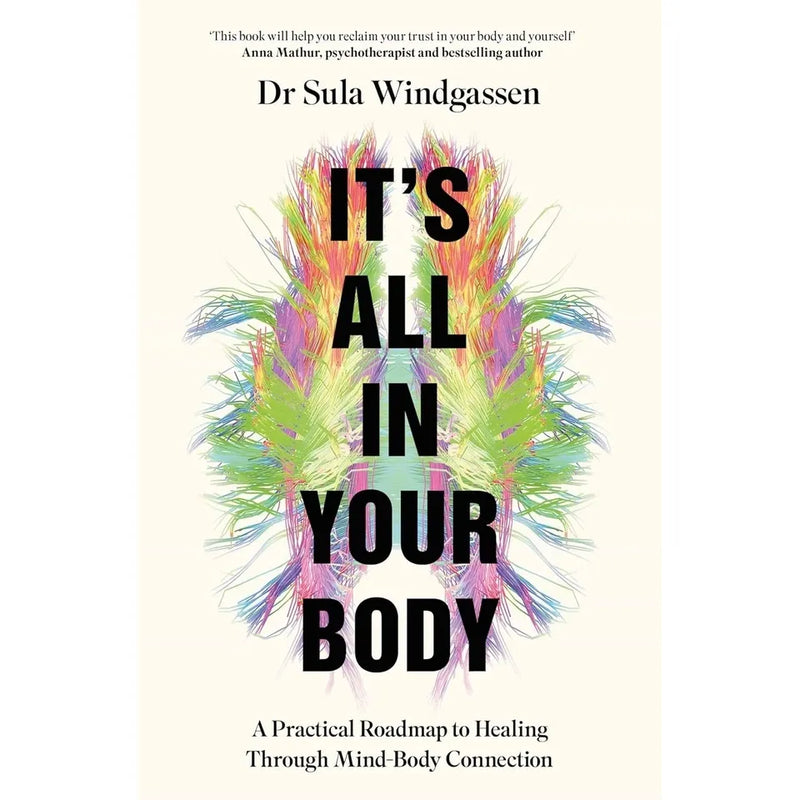 It's All In Your Body Dr Sula Windgassen,Overthinking No More Sylvie Trentham 2 Books Collection Set - The Book Bundle