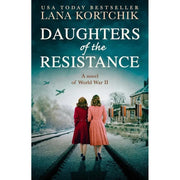 Lana Kortchik Collection 4 Books Set (Daughters of the Resistance,Sisters of War) - The Book Bundle
