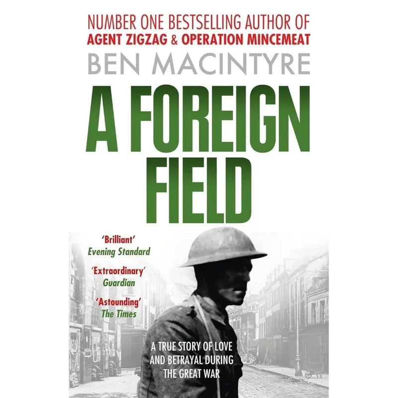 Ben Macintyre 4 Books The True Story Collection Set(Double Cross, Operation Mincemeat ,A Foreign Field  & Agent Zigzag) - The Book Bundle