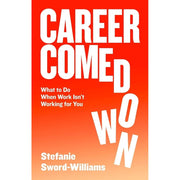 Stefanie Sword-Williams Collection 2 Books Set (Career Comedown &  F*ck Being Humble) - The Book Bundle