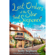 Holly Hepburn Collection 4 Books Set(A Year at the Star and Sixpence, A Year at Castle Court, Last Orders at the Star and Sixpence  & The Picture House by the Sea) - The Book Bundle