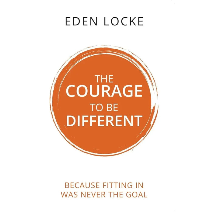 Courage To Stay Happy,Courage To Be Different Eden Locke 2 Books Collection Set - The Book Bundle