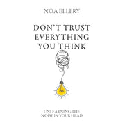 Don’t Trust Everything You ,Unleashing Your Inner,Unwinding Anxiety 3 Books Collection Set - The Book Bundle