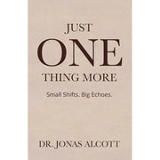 Just One Thing More,The One Thing,THE ONE GOAL Patrick Rayne 3 Books Collection Set - The Book Bundle