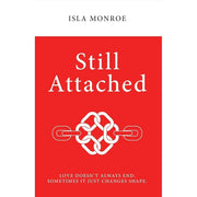 Attached by Amir Levine and Rachel Heller,Still Attached by Isla Monroe 2 Books Collection Set - The Book Bundle
