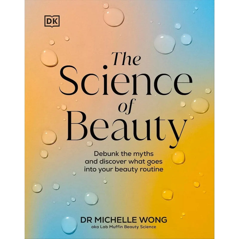 Science of Beauty Dr Michelle Wong,Skincare Caroline Hirons 2 Books Collection Set - The Book Bundle