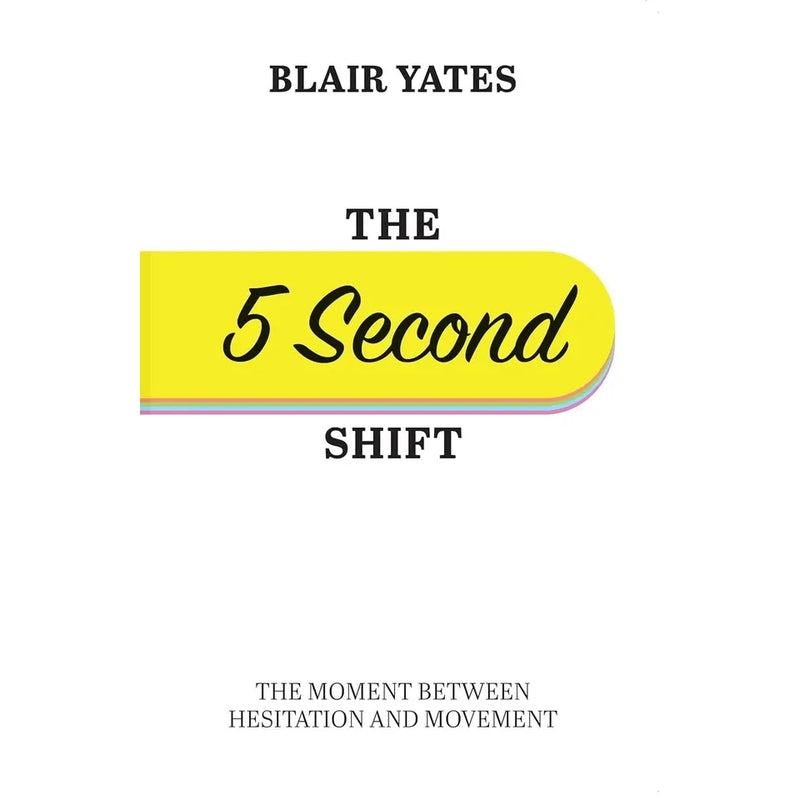 Seven Rules of Trust by Jimmy Wales, 5 Second Shift by Blair Yates 2 Books Collection Set - The Book Bundle