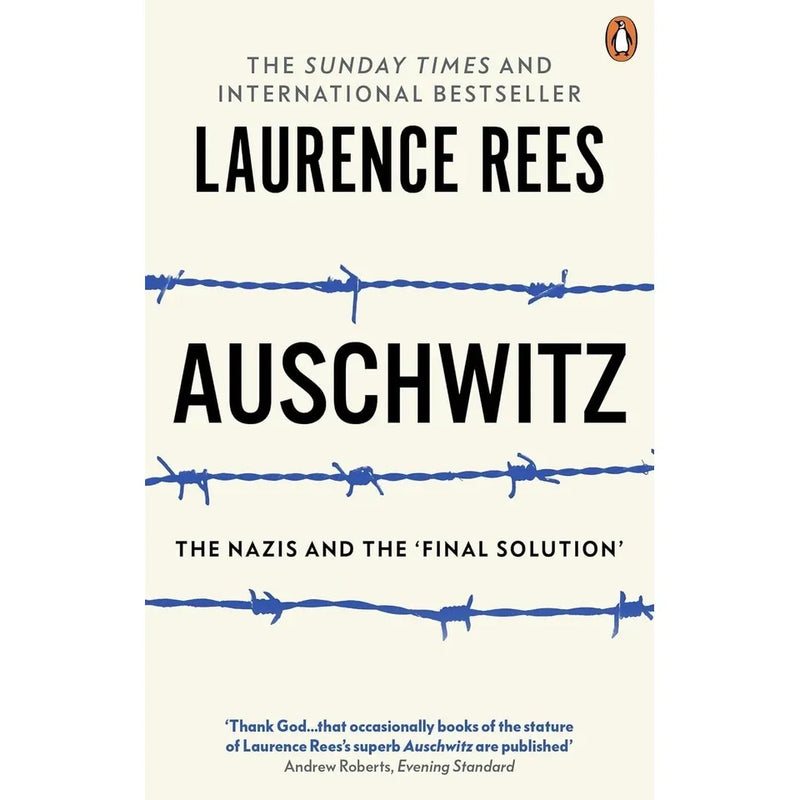Saboteur of Auschwitz By Colin Rushton  & Auschwitz By Laurence Rees 2 Books Collection Set - The Book Bundle