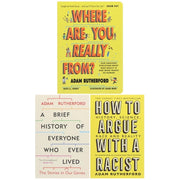 Adam Rutherford 3 Books Collection Set(A Brief History of Everyone Who Ever Lived, How to Argue With a Racist  & Where Are You Really From?) - The Book Bundle