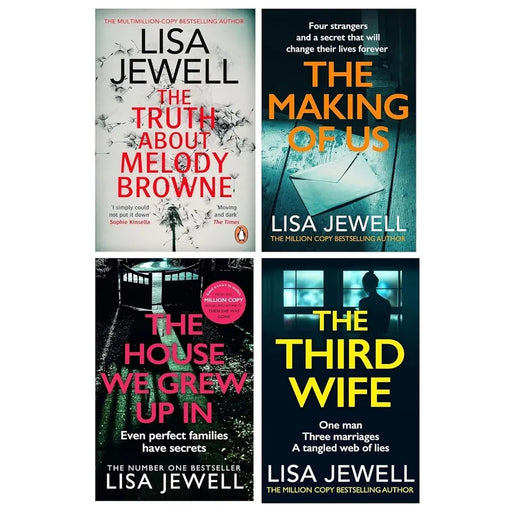 Lisa Jewell Collection 4 Books Set(The Truth About Melody Browne, The Making of Us, The House We Grew Up In  &The Third Wife) - The Book Bundle