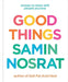 Samin Nosrat 2 Books Collection Set(Good Things & Salt,Fat, Acid, Heat) - The Book Bundle