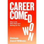 Career Comedown HB,From Stress to Success,7 Habits 3 Books Collection Set - The Book Bundle