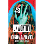 Agustina Bazterrica Colllection 2 Books Set (The Unworthy & Tender is the Flesh) - The Book Bundle