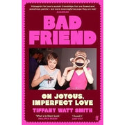 Tiffany Watt Smith 3 Books Collection Set(Schadenfreude ,The Book of Human Emotions  & Bad Friend) - The Book Bundle