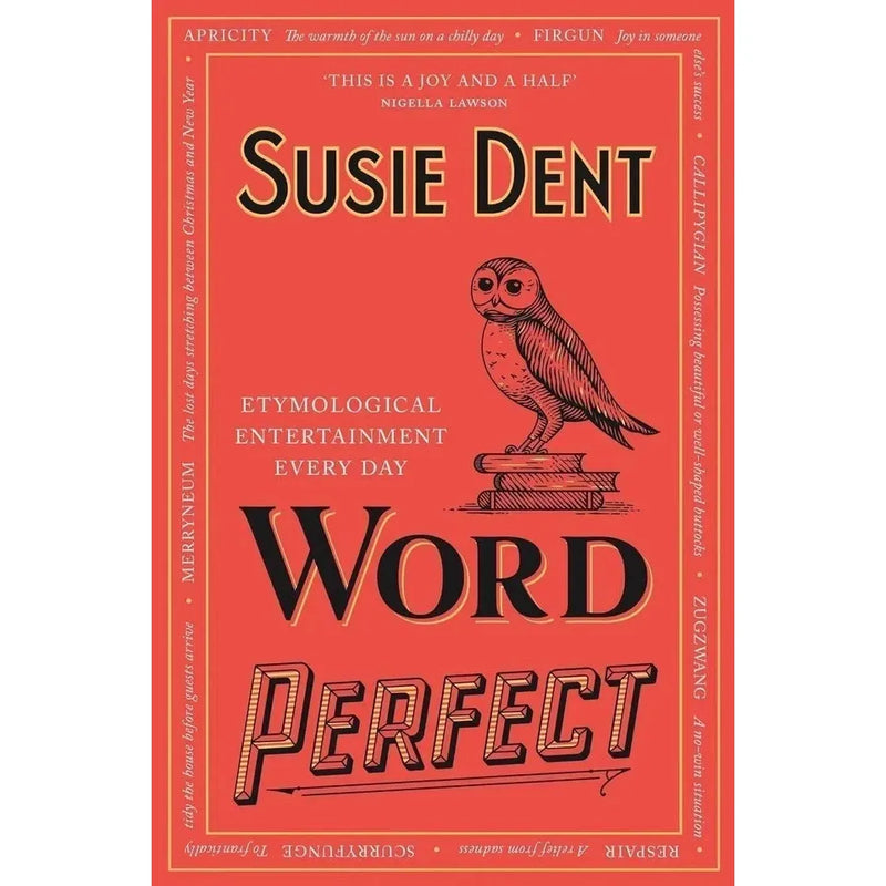 Susie Dent Collection of three books including Interesting Stories about Curious Words, Word Perfect, and Words from the Heart by John Murray Ltd