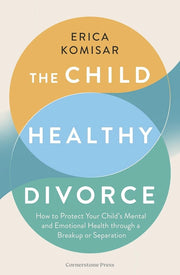 The Next Thing by Mira Hollis & The Child-Healthy Divorce: How to Protect by Erica Komisar 2 Books Collection Set - The Book Bundle