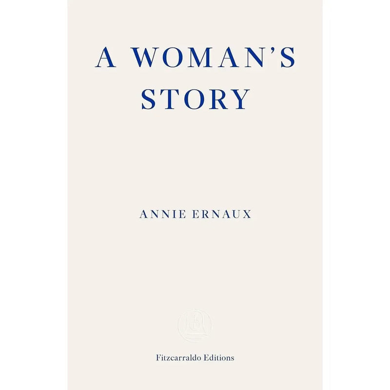 Five paperback books by Annie Ernaux, including "Simple Passion" and "The Years," from Fitzcarraldo Editions, displayed together.