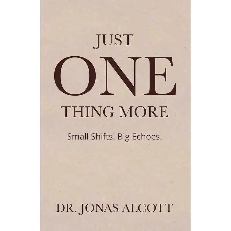 Just One Thing More: Small Shifts. Big Echoes & The One Thing 2 Books Collection Set - Non Fiction - Paperback