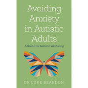 Two paperback books by Luke Beardon on avoiding anxiety and autism in adults, featuring cover images and titles.