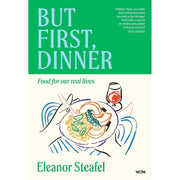 Two hardcover cookbooks from the "But First, Dinner" collection by Eleanor Steafel and Robin Robertson, featuring plant-based recipes.