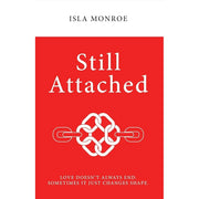Collection of two paperback non-fiction books: "Act Like a Lady, Think Like a Man" by Steve Harvey and "Still Attached" by Isla Monroe.