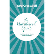 Two paperback non-fiction books: "The Untethered Soul" by Michael A. Singer and "The Untethered Spirit" by Yara Cresswell, published by New Harbinger.