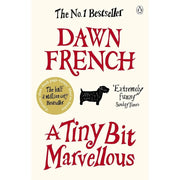 Dawn French Collection of four fiction books including Enough, According to Yes, and A Tiny Bit Marvellous, published by Penguin Ltd.