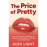 Two paperback books from the Alex Light collection, "The Price of Pretty" and "You Are Not a Before Picture," shown side by side.