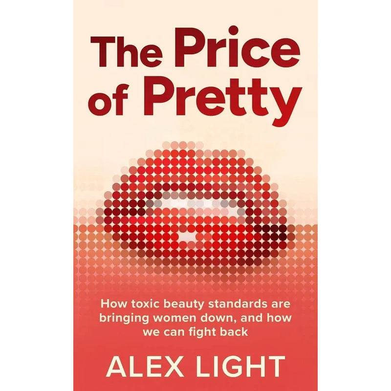 Two paperback books from the Alex Light collection, "The Price of Pretty" and "You Are Not a Before Picture," shown side by side.
