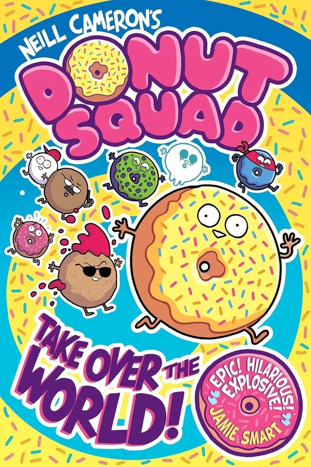 Donut Squad 2 Books Collection Set by Neil Cameron (Make a Mess! & Take Over the World) - Ages 7–9 - Fiction - Paperback