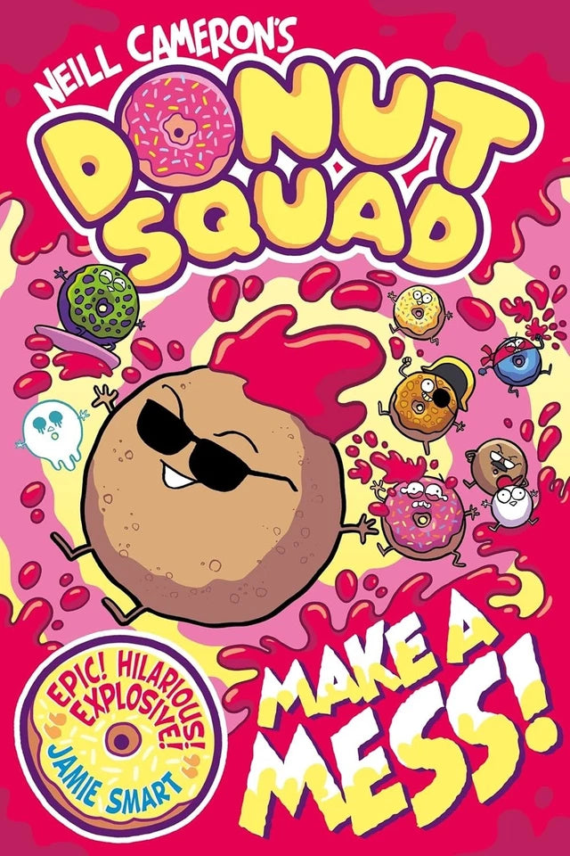 Donut Squad 2 Books Collection Set by Neil Cameron (Make a Mess! & Take Over the World) - Ages 7–9 - Fiction - Paperback