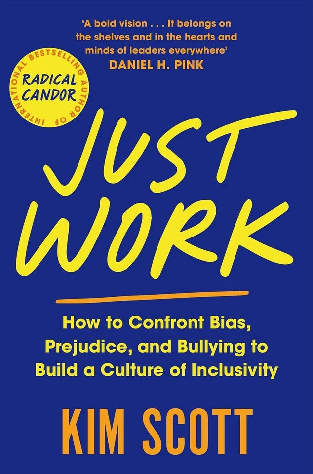 Radical Respect, Radical Candor, Just Work & The 5 Second Shift 4 Books Collection Set - Non Fiction - Paperback