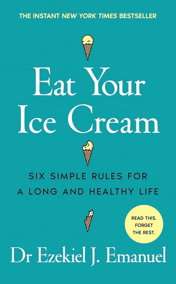 Eat Your Ice Cream, Healthiest Longevity Diet & Vegan Longevity Diet 3 Books Collection Set - Non Fiction - Paperback