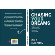 Chasing Your Dreams: And Catching The Version of You That's Running With Them by Elle Navarro - The Book Bundle