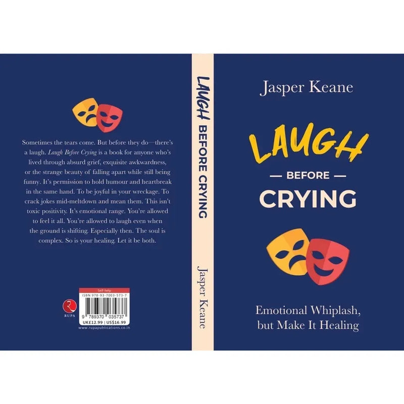 Laugh before crying: Emotional Whiplash, but Make It Healing by Jasper Keane - The Book Bundle