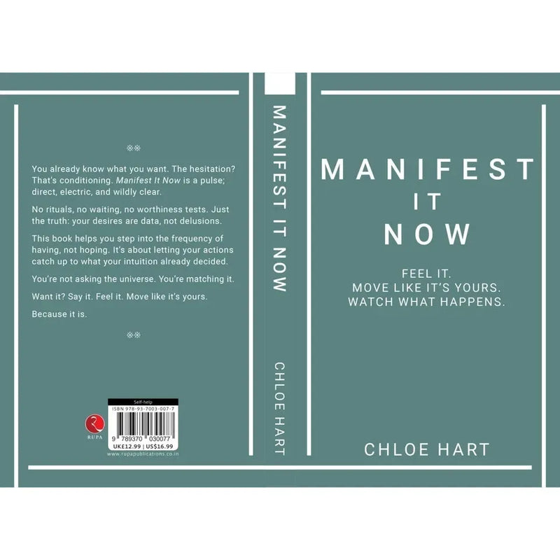 Manifest It Now : Feel It Move Like It's Yours Watch What Happens by Chloe Hart - The Book Bundle