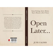 Open Later : Some Feelings Arrive Before You’re Ready to Feel Them by June Calder - The Book Bundle