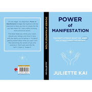 Power Of Manifestation : You Don't Attract What You Want, You Attract What You Believe by Juliette Kai - The Book Bundle