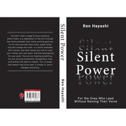 Silent Power : For the Ones Who Lead Without Raising Their Voice by Ren Hayashi - The Book Bundle