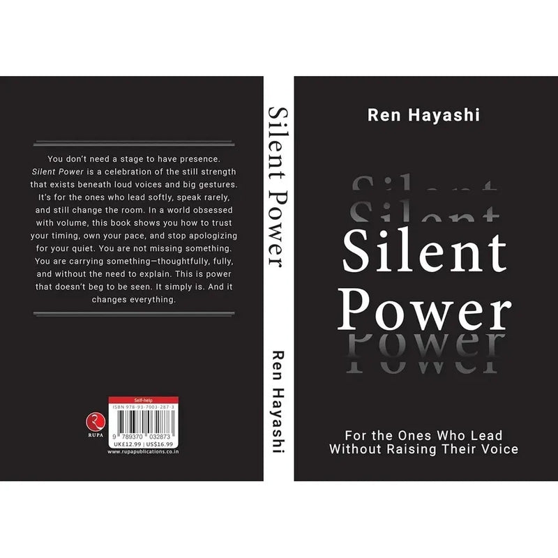 Silent Power : For the Ones Who Lead Without Raising Their Voice by Ren Hayashi - The Book Bundle