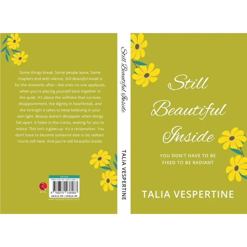 Still Beautiful Inside : You Don't Have To Be Fixed To Be Radiant by Talia Vespertine - The Book Bundle