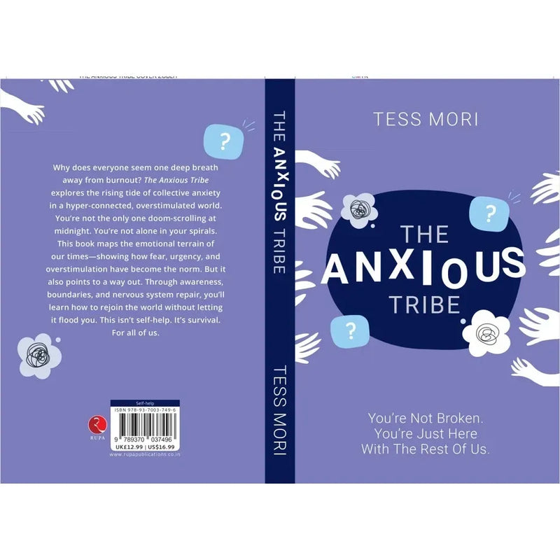The Anxious Tribe : You're Not Broken. You're Just Here With The Rest of Us - The Book Bundle