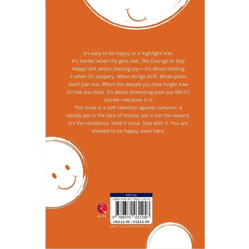 The Courage To Stay Happy : Choosing Joy In A World That Loves Drama  by Kaori Sato - The Book Bundle