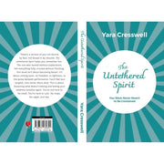 The Untethered Spirit : You Were Never Meant to Be Contained  by Yara Cresswell - The Book Bundle