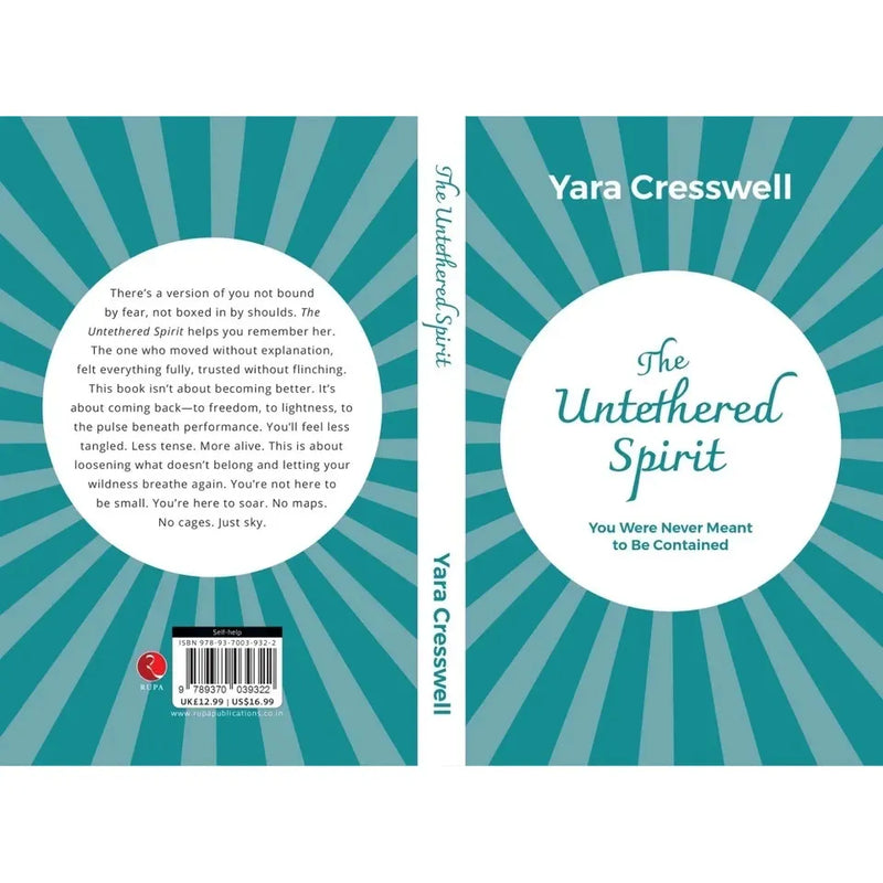 The Untethered Spirit : You Were Never Meant to Be Contained  by Yara Cresswell - The Book Bundle