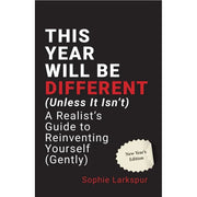 This Year Will Be Different (Unless It Isn't) by Sophie Larkspur - The Book Bundle
