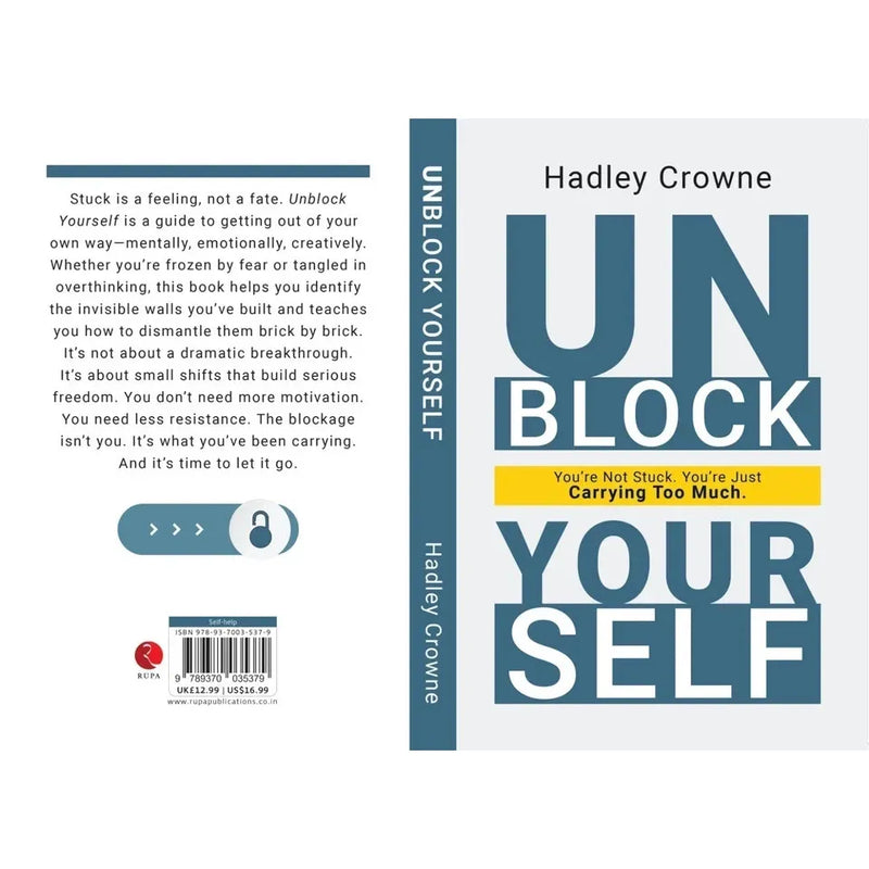 Unblock Yourself : You're Not Stuck You're Just Carrying Too Much by Hadley Crowne - The Book Bundle